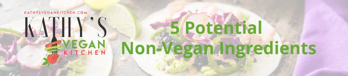 5 Potential Non-Vegan Ingredients