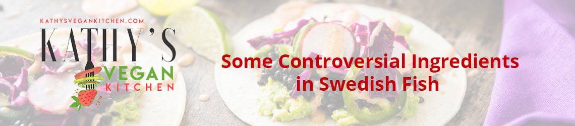 Some Controversial Ingredients in Swedish Fish